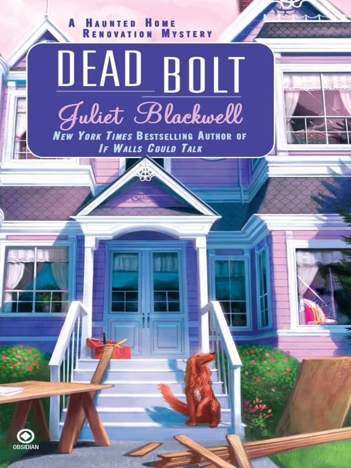 Title details for Dead Bolt by Juliet Blackwell - Available
